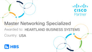 Heartland Business Systems Achieves Cisco Master Networking Specialization