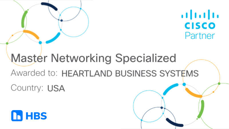 Heartland Business Systems Achieves Cisco Master Networking Specialization