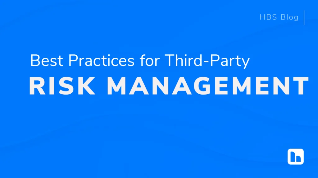 third party risk management best practices third party risk management best practices