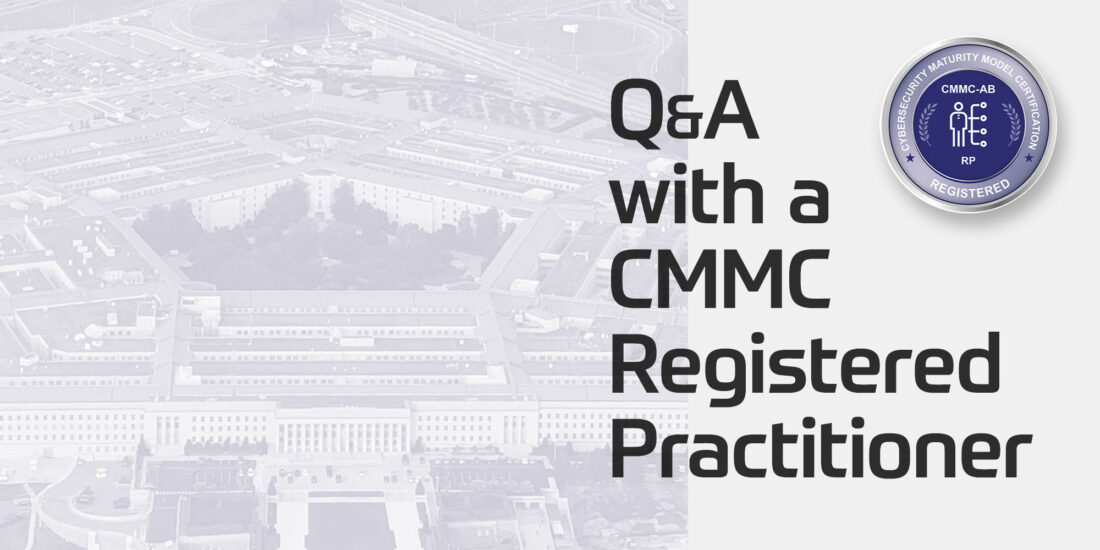 10 Questions with a CMMC Registered Practitioner