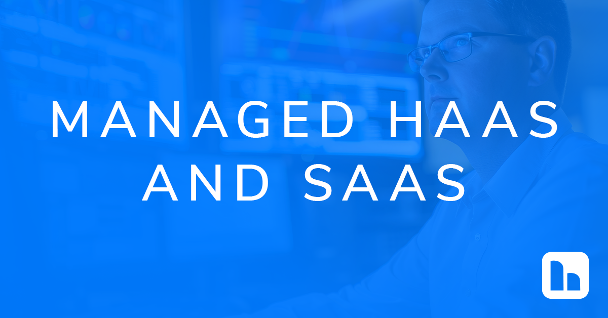 Managed HaaS and SaaS Managed HaaS and SaaS