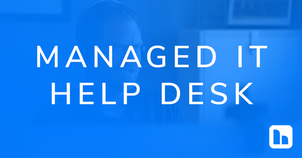 Managed IT Help Desk Managed IT Help Desk