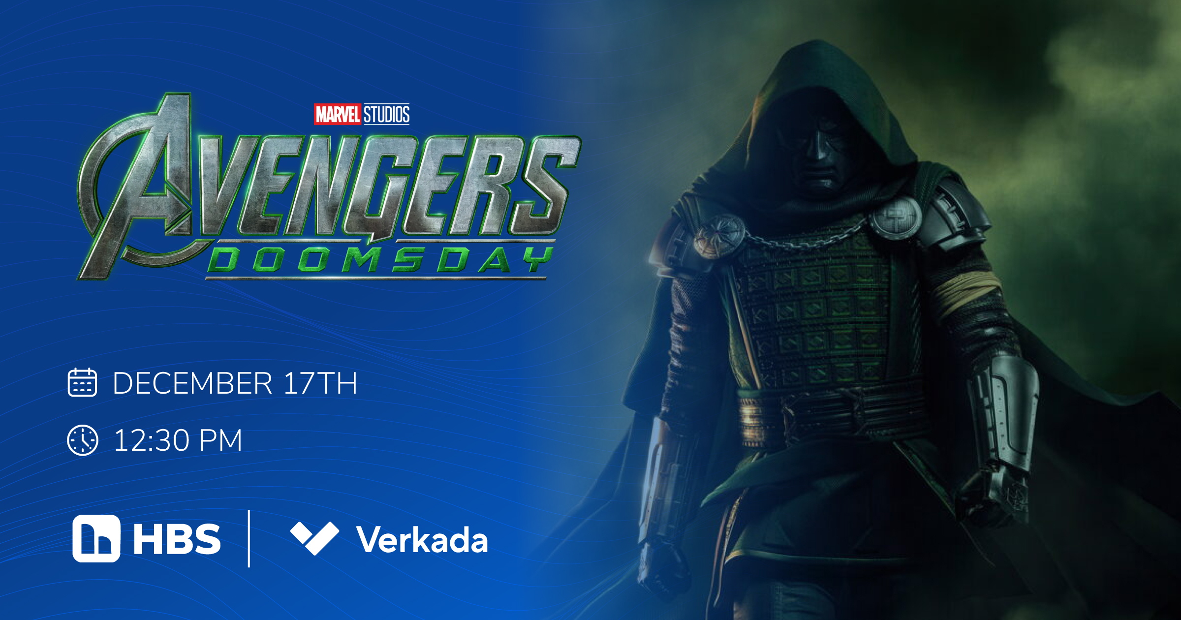 Promotional banner for Avengers: Doomday showing a cloaked armored figure on a blue gradient background with event date December 17th and time 12:30 PM; HBS and Verkada logos.