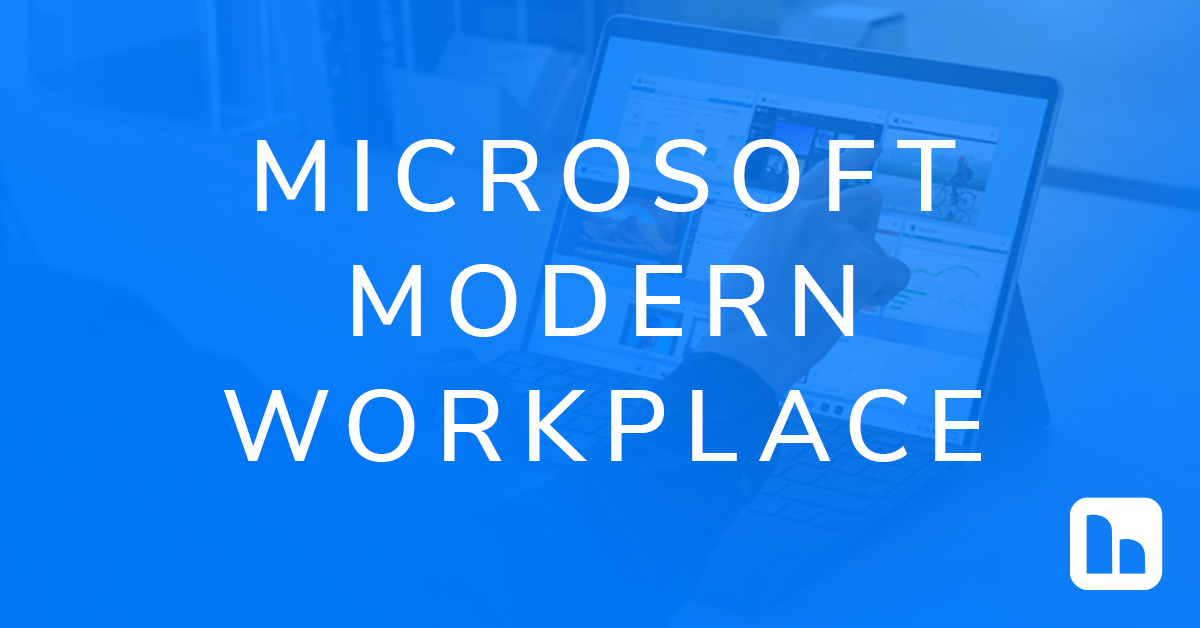 Microsoft Modern Workplace Microsoft Modern Workplace
