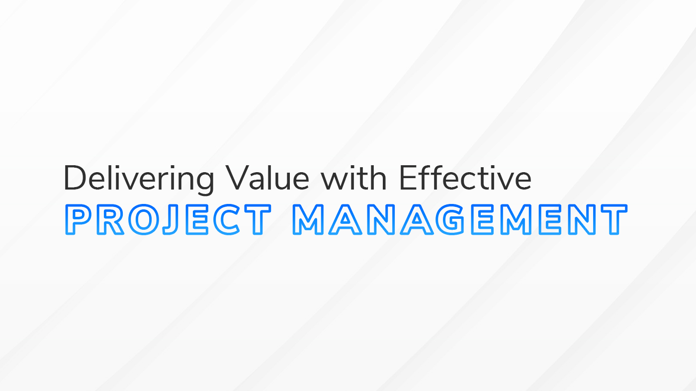 Value of Project Management Value of Project Management