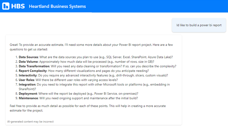 An image of a chatbot interaction between a user and a custom AI assistant developed by HBS. The chatbot is providing a list of questions to gather more information about a user's Power BI report project to provide an accurate estimate.