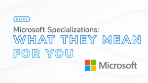 Microsoft specializations what they mean for you