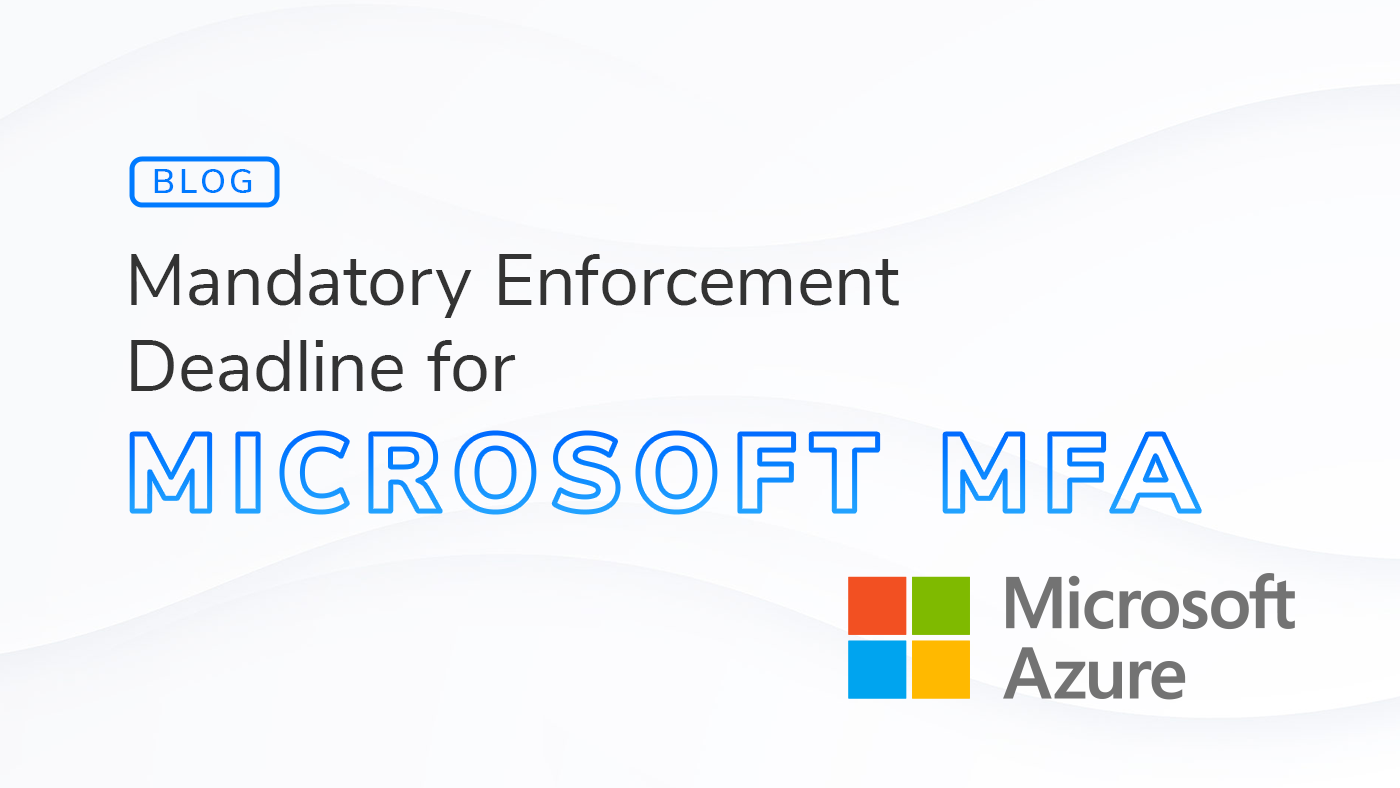 Mandatory Microsoft MFA