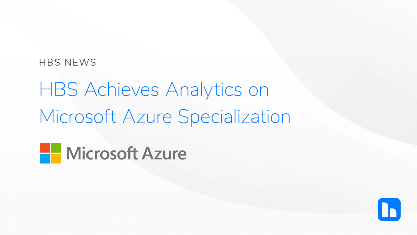 HBS News banner announcing 'HBS Achieves Analytics on Microsoft Azure Specialization' with the Microsoft Azure logo in view.