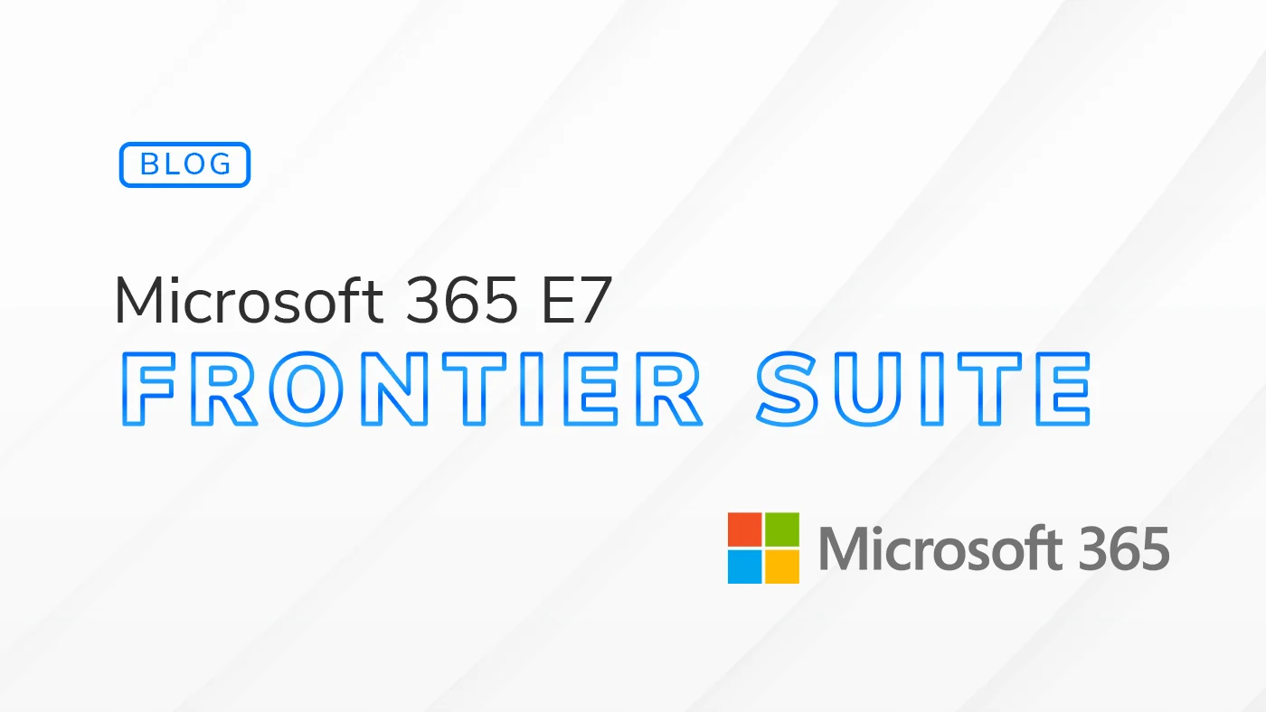 M365 E7 Frontier Suite