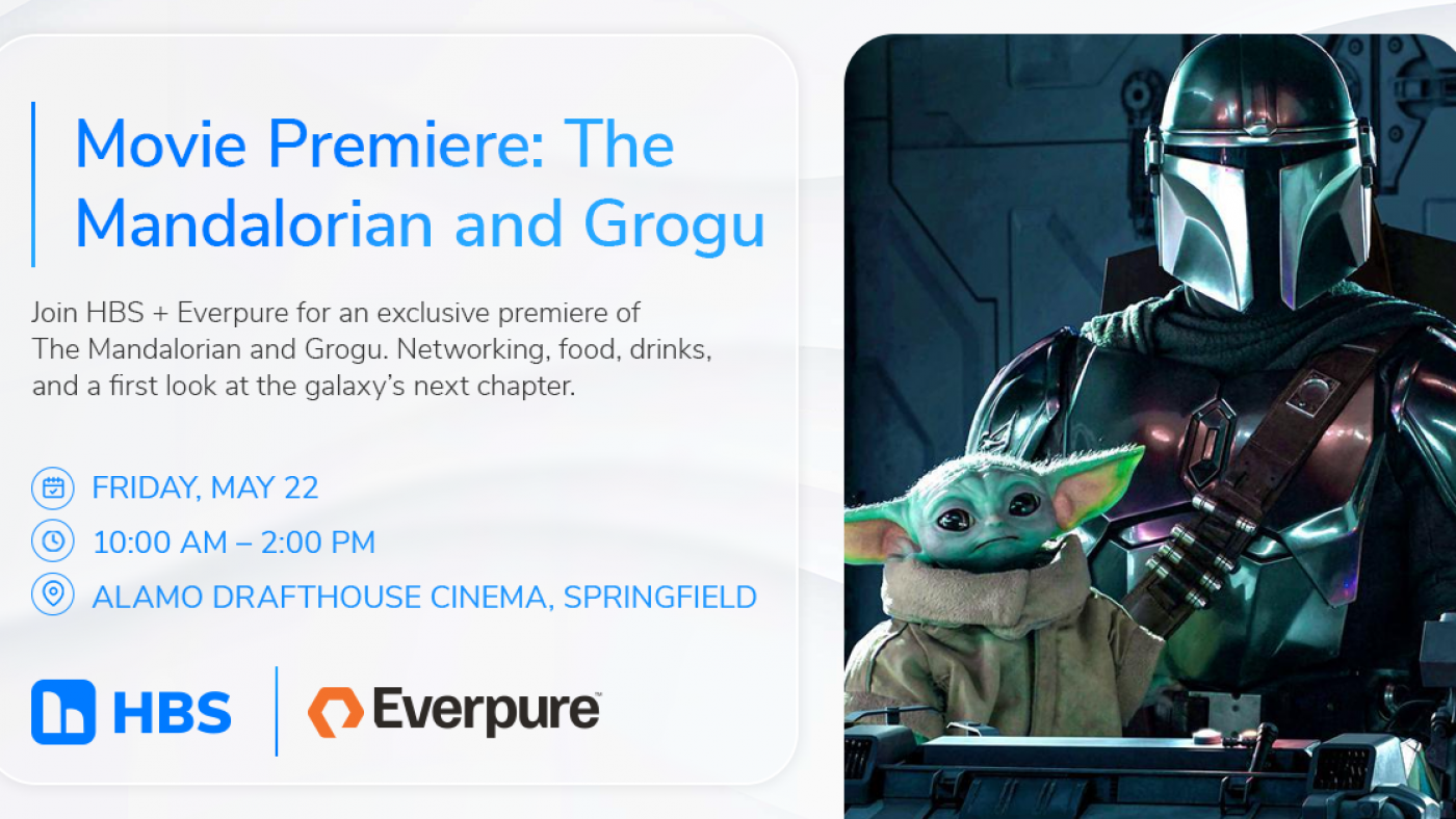 HBS and Everpure Mandalorian premiere graphic. Left side of graphic is a white and gray background with blue and black text on top describing the name and information of the event. The HBS and Everpure logos are beneath the information. The right side of the graphic displays a photo of the Mandalorian and Grogu.