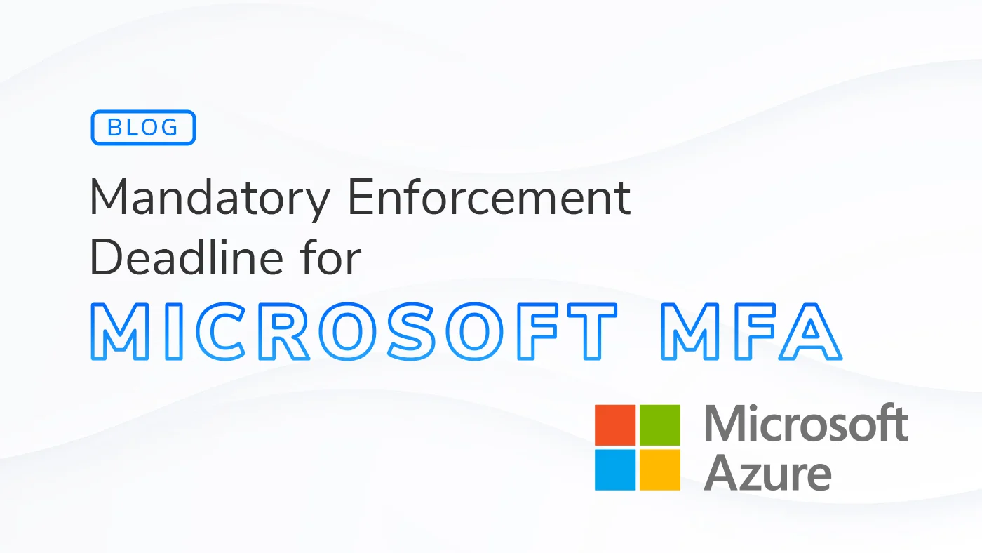 Mandatory Microsoft MFA